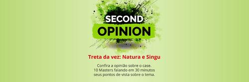 Primeiro Second Opinion debateu polêmica envolvendo Natura e Singu